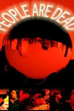 Постер к фильму People Are Dead (2002)