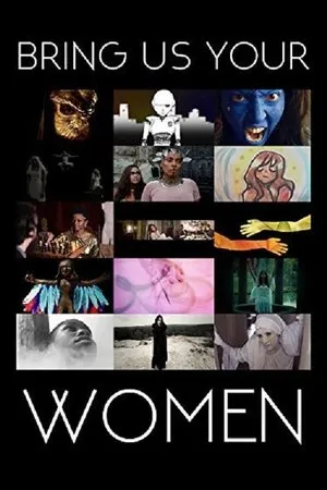 Постер к мультфильму Bring Us Your Women (2015)