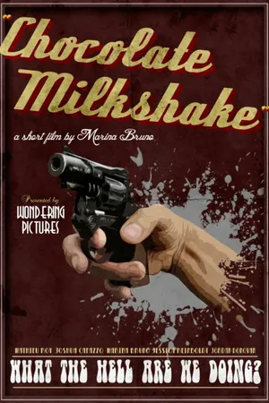 Постер к фильму Chocolate Milkshake (2014)