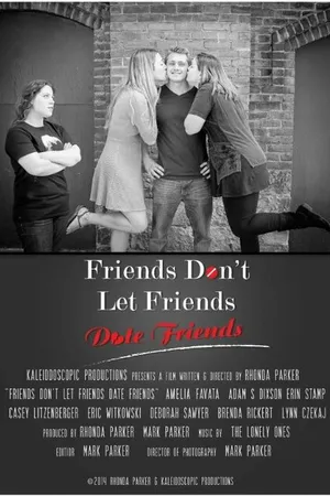 Постер к фильму Friends Don't Let Friends Date Friends (2014)