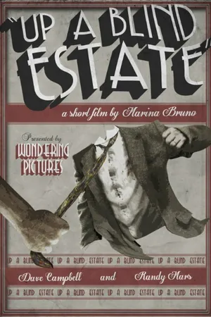 Постер к фильму Up a Blind Estate (2014)