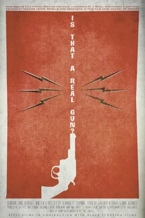 Постер к фильму Is That a Real Gun? (2016)
