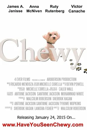 Постер к фильму Chewy (2015)