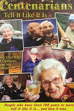 Постер к фильму Centenarians Tell It Like It Is (2014)