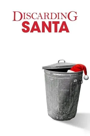 Постер к фильму Discarding Santa (2018)