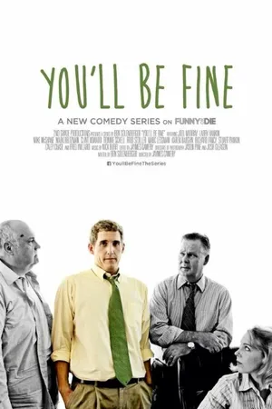 Постер к сериалу You'll Be Fine (2014)