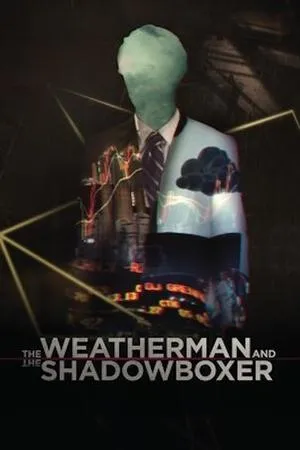 Постер к мультфильму The Weatherman and the Shadowboxer (2014)