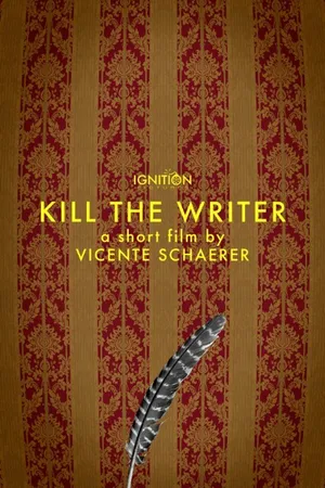 Постер к фильму Kill the Writer (2014)
