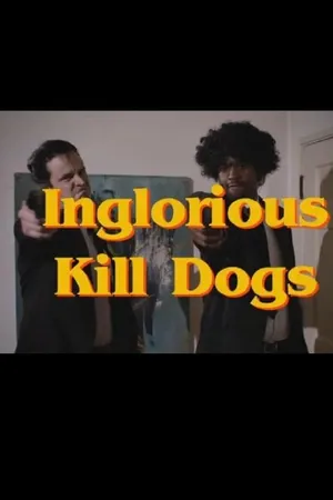 Постер к фильму Inglorious Kill Dogs (2014)