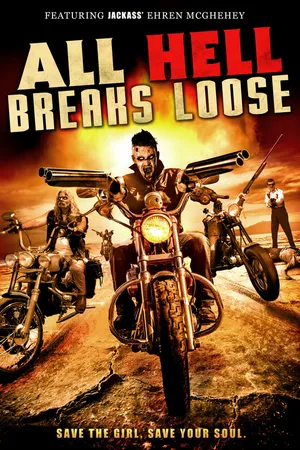 Постер к фильму All Hell Breaks Loose (2014)