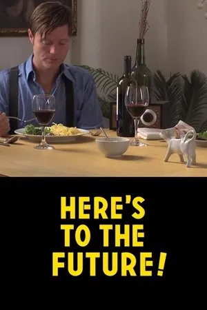 Постер к фильму Here's to the Future! (2014)