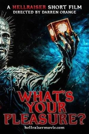 Постер к фильму Hellraiser: What's Your Pleasure? (2015)