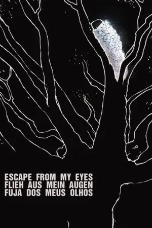 Постер к фильму Escape from my eyes (2015)