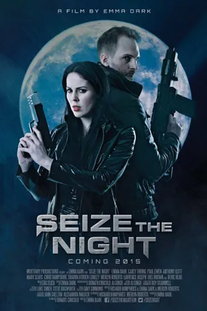Постер к фильму Seize the Night (2015)