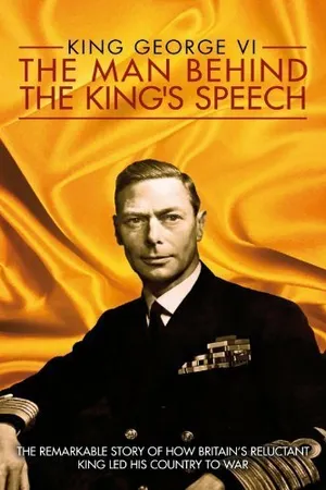 Постер к фильму King George VI: The Man Behind the King's Speech (2011)