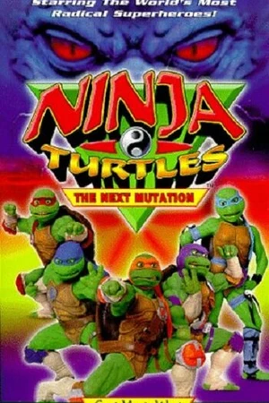 Постер к фильму Ninja Turtles: The Next Mutation - East Meets West (1997)