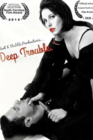 Постер к фильму Deep Trouble (2015)