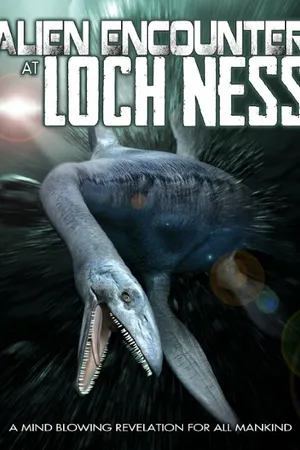 Постер к фильму Alien Encounter at Loch Ness (2014)