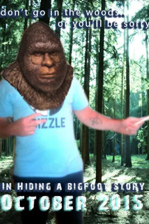 Постер к фильму In Hiding a Bigfoot Story (2017)