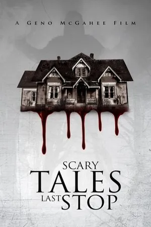 Постер к фильму Scary Tales: Last Stop (2015)