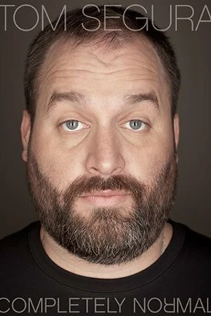 Постер к фильму Tom Segura: Completely Normal (2014)
