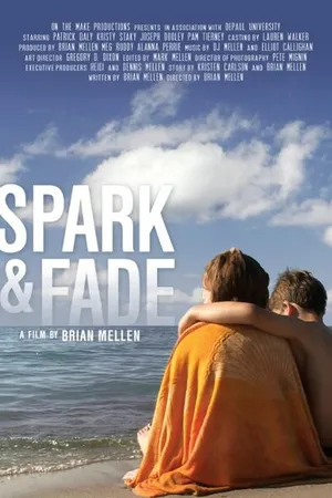 Постер к фильму Spark and Fade (2014)