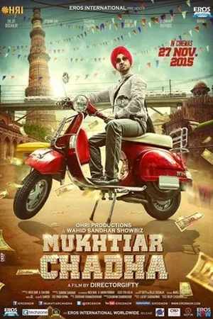 Постер к фильму Mukhtiar Chadha (2015)