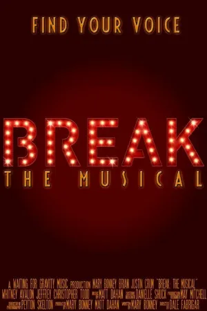 Постер к сериалу Break: The Musical (2016)