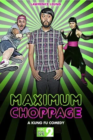 Постер к сериалу Maximum Choppage (2015)