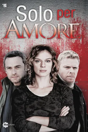 Постер к сериалу Только ради любви (2015)