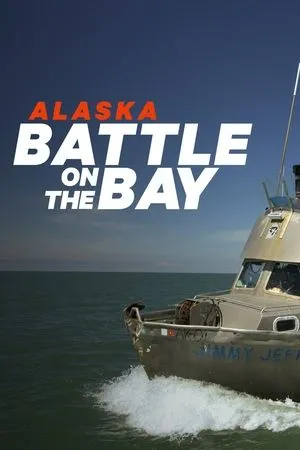 Постер к сериалу Alaska: Battle on the Bay (2015)