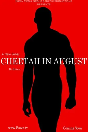 Постер к сериалу Cheetah in August (2015)