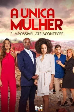 Постер к сериалу Единственная женщина (2015 - 2017)