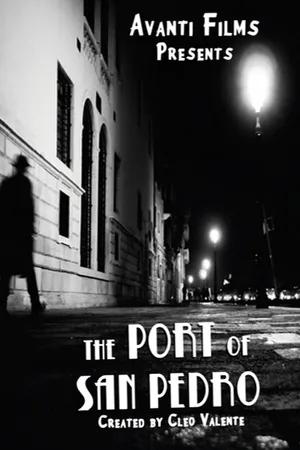 Постер к сериалу The Port of San Pedro (2015)