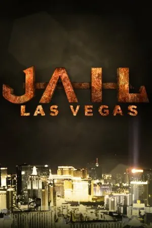 Постер к сериалу Jail: Las Vegas (2015)