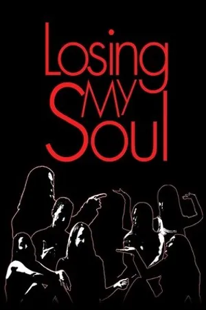 Постер к сериалу Losing My Soul (2016)