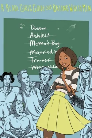 Постер к сериалу A Black Girl's Guide to Dating White Men (2016)