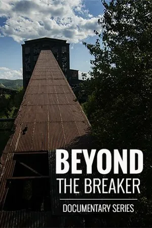 Постер к сериалу Beyond the Breaker: Documentary Series (2015)