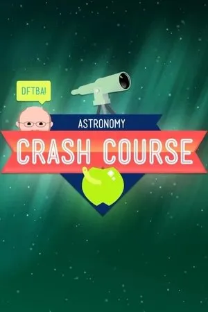 Постер к сериалу Crash Course: Astronomy (2015)