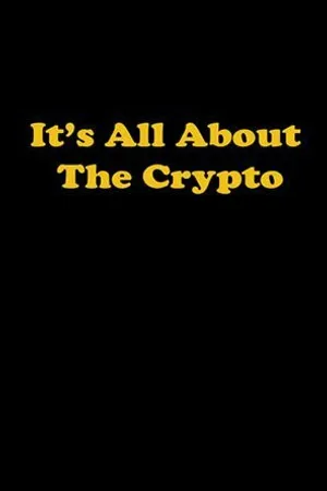 Постер к сериалу It's All About the Crypto (2015)