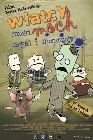 Постер к мультфильму Wlatcy móch: Cmoki, czopki i mondzioly (2009)