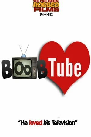 Постер к фильму Boob Tube (2015)