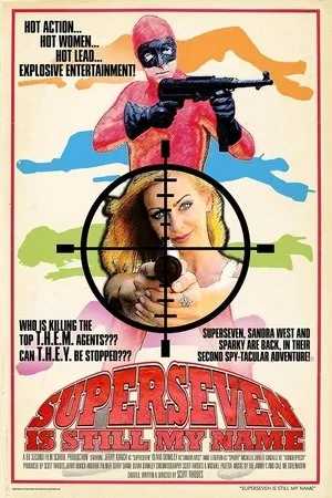 Постер к фильму Superseven Is Still My Name (2015)