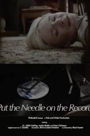 Постер к фильму Put the Needle on the Record (2014)