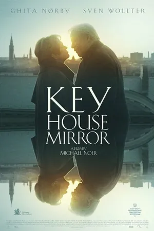 Постер к фильму Ключ, дом, зеркало (2015)