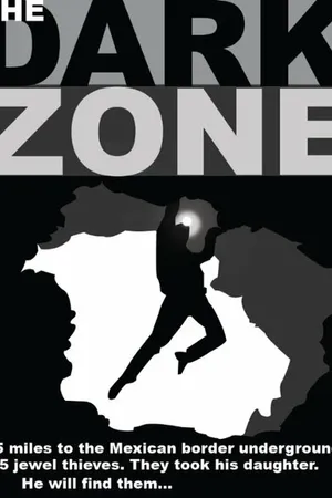 Постер к фильму The Dark Zone (-)