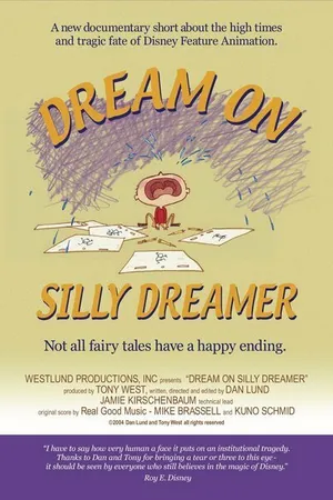Постер к фильму Dream on Silly Dreamer (2005)