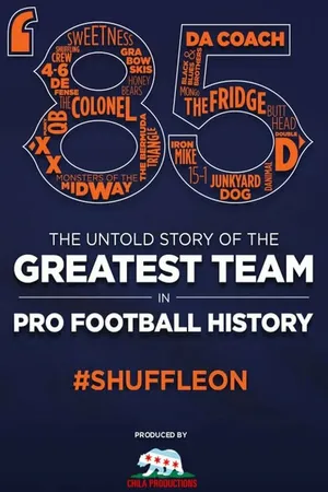 Постер к фильму '85: The Greatest Team in Pro Football History (2016)