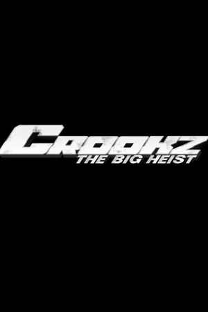 Постер к фильму Crookz: The Big Heist (2015)