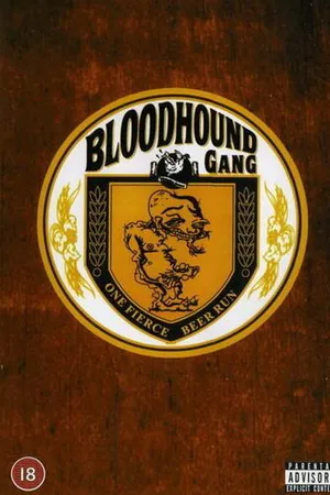 Постер к фильму Bloodhound Gang: One Fierce Beer Run (2003)